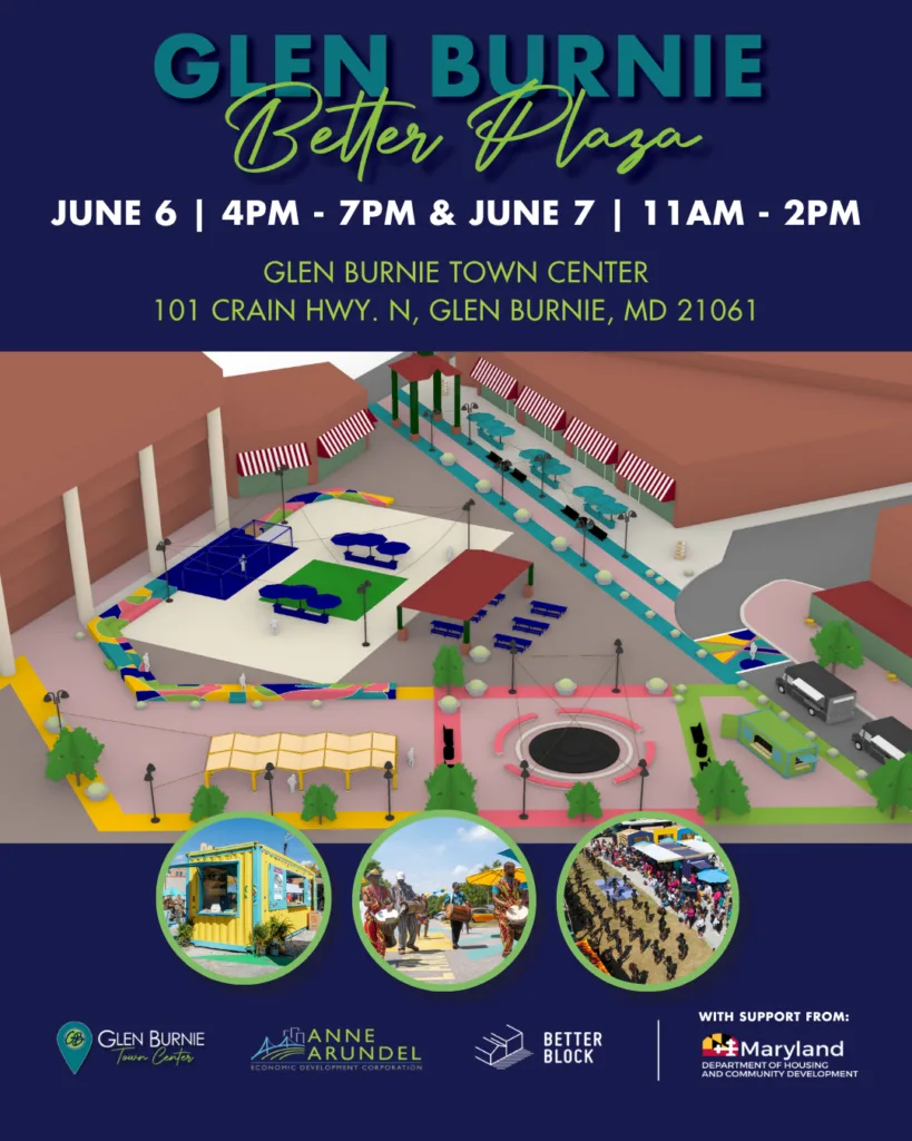 Anne Arundel Economic Development Corporation and Better Block Foundation Host Community Festival to Unveil Glen Burnie Better Plaza